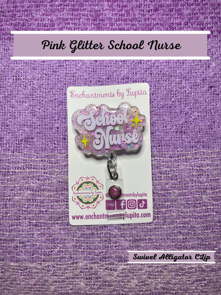 School Nurse Badge Reel - Enchantments by Lupita