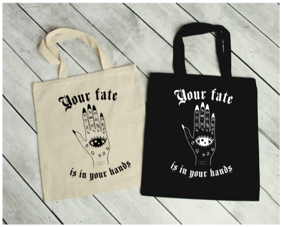 Your Fate Is In Your Hands Tote Bag