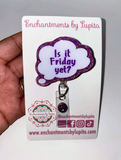 Is It Friday Yet Badge Reel